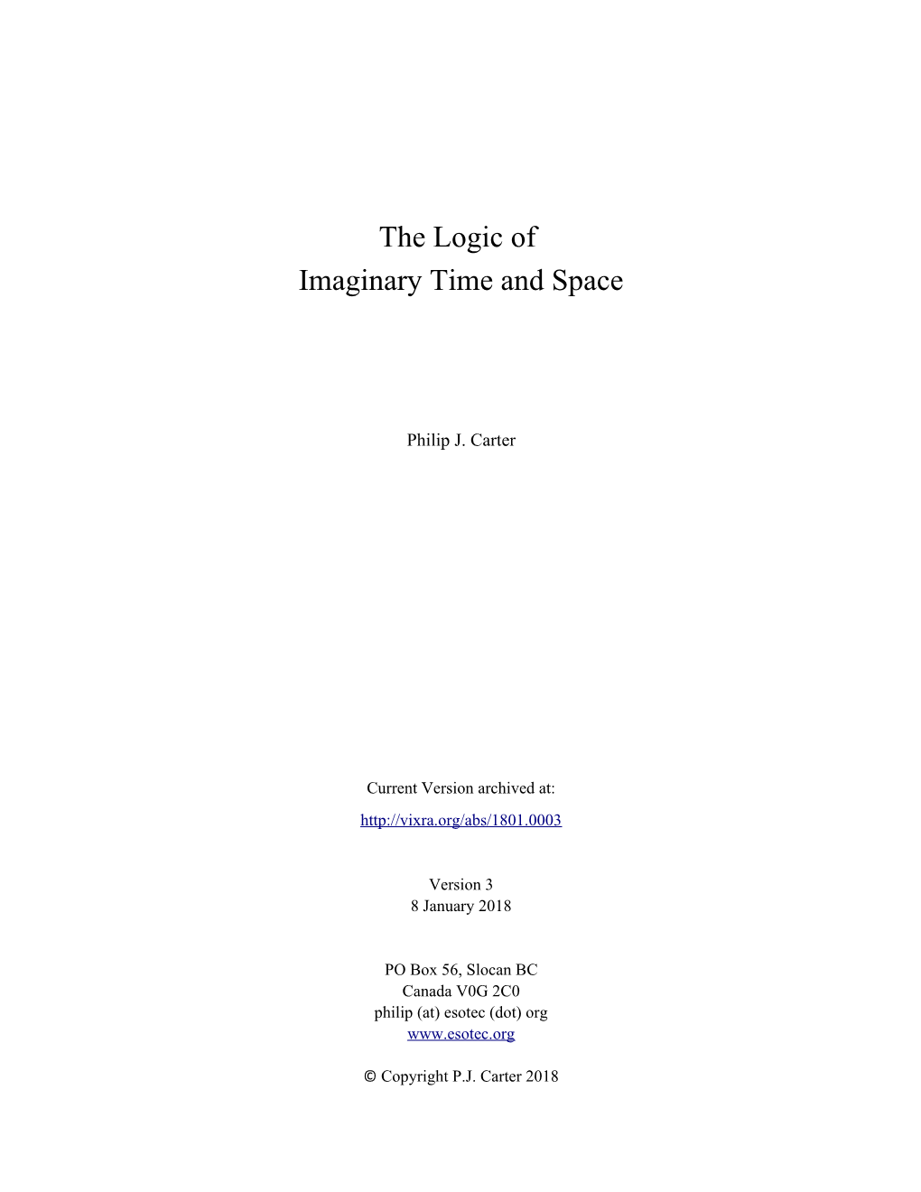 The Logic of Imaginary Time and Space