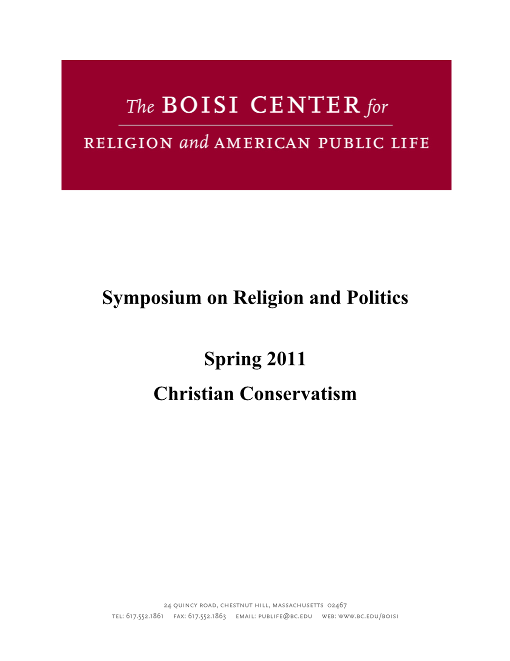 Symposium on Religion and Politics Spring 2011 Christian Conservatism