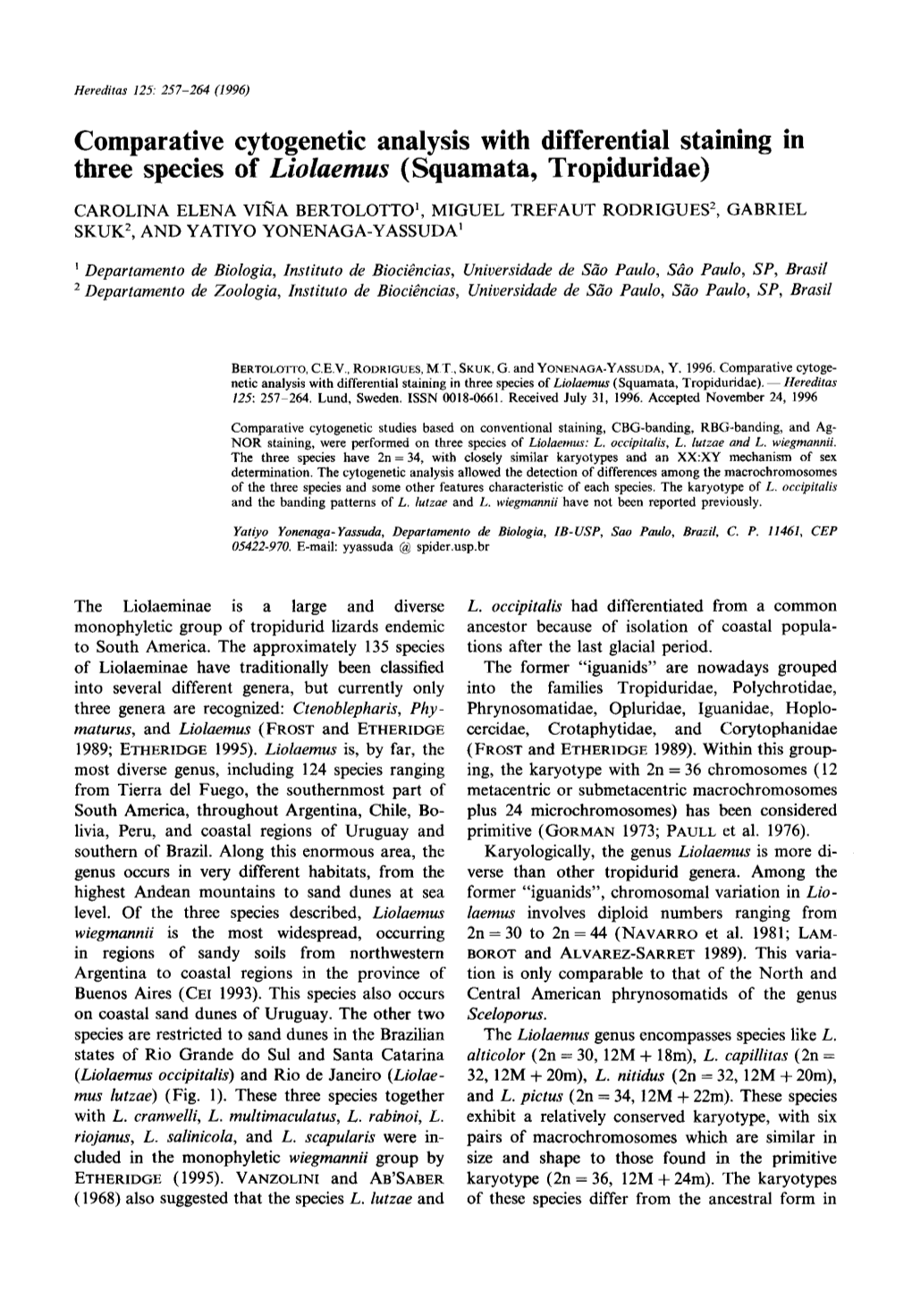 Comparative Cytogenetic Analysis with Differential Staining in Three Species of Liulaemlcs (Squamata, Tropiduridae)