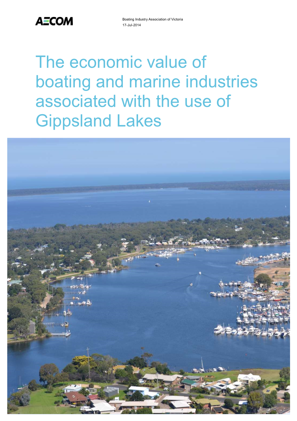 The Economic Value of Boating and Marine Industries Associated with the Use of Gippsland Lakes