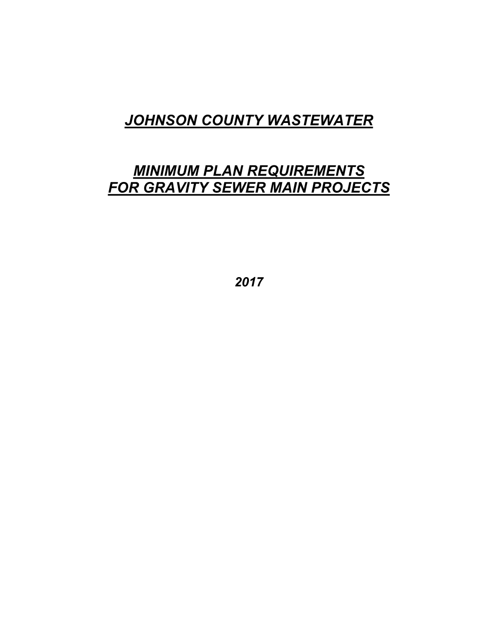 Johnson County Wastewater's Minimum Plan Requirements for Gravity Main Projects