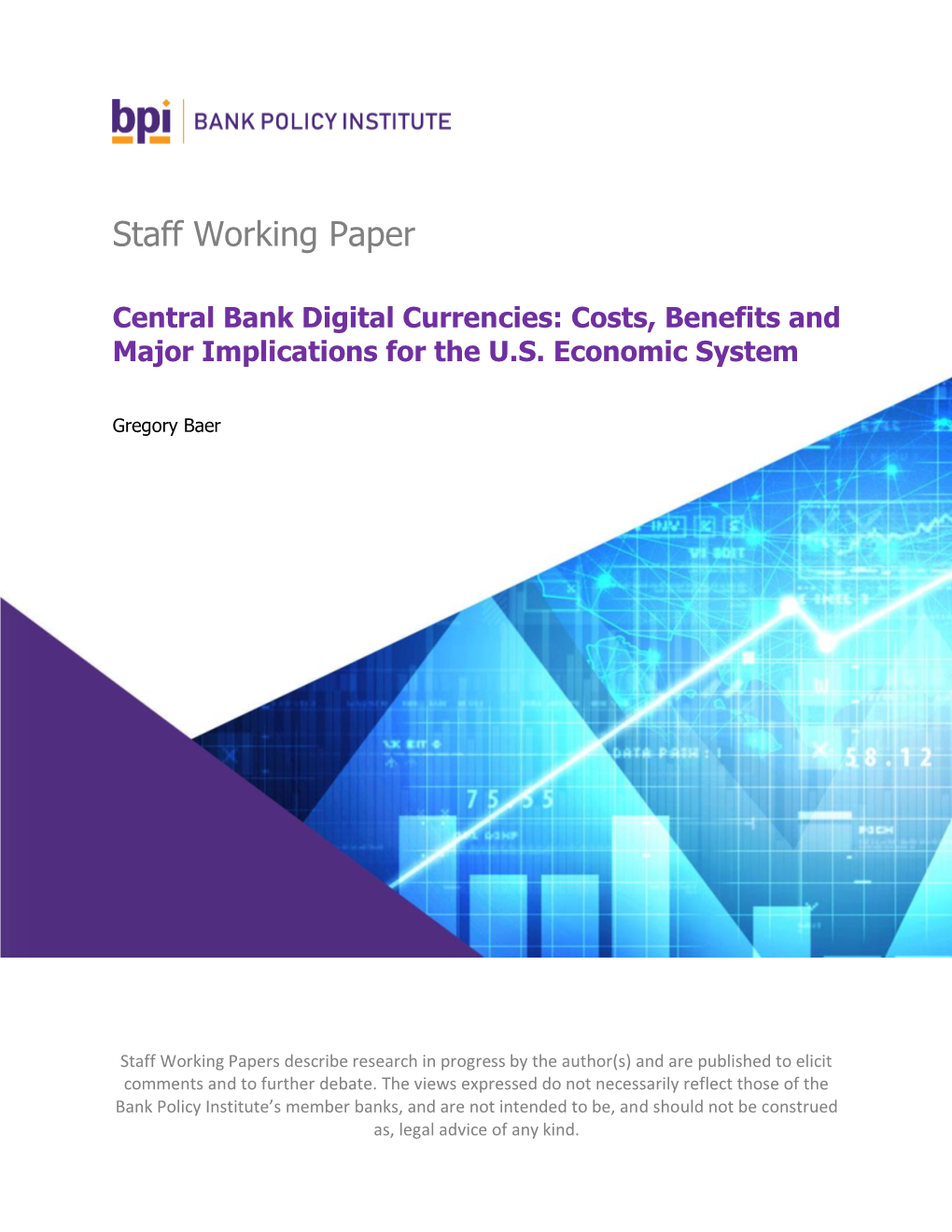 Central Bank Digital Currencies: Costs, Benefits and Major Implications for the U.S