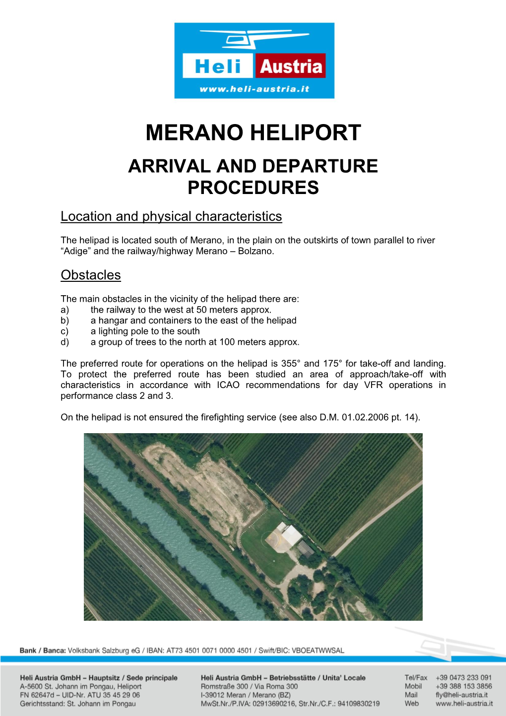 MERANO HELIPORT ARRIVAL and DEPARTURE PROCEDURES Location and Physical Characteristics