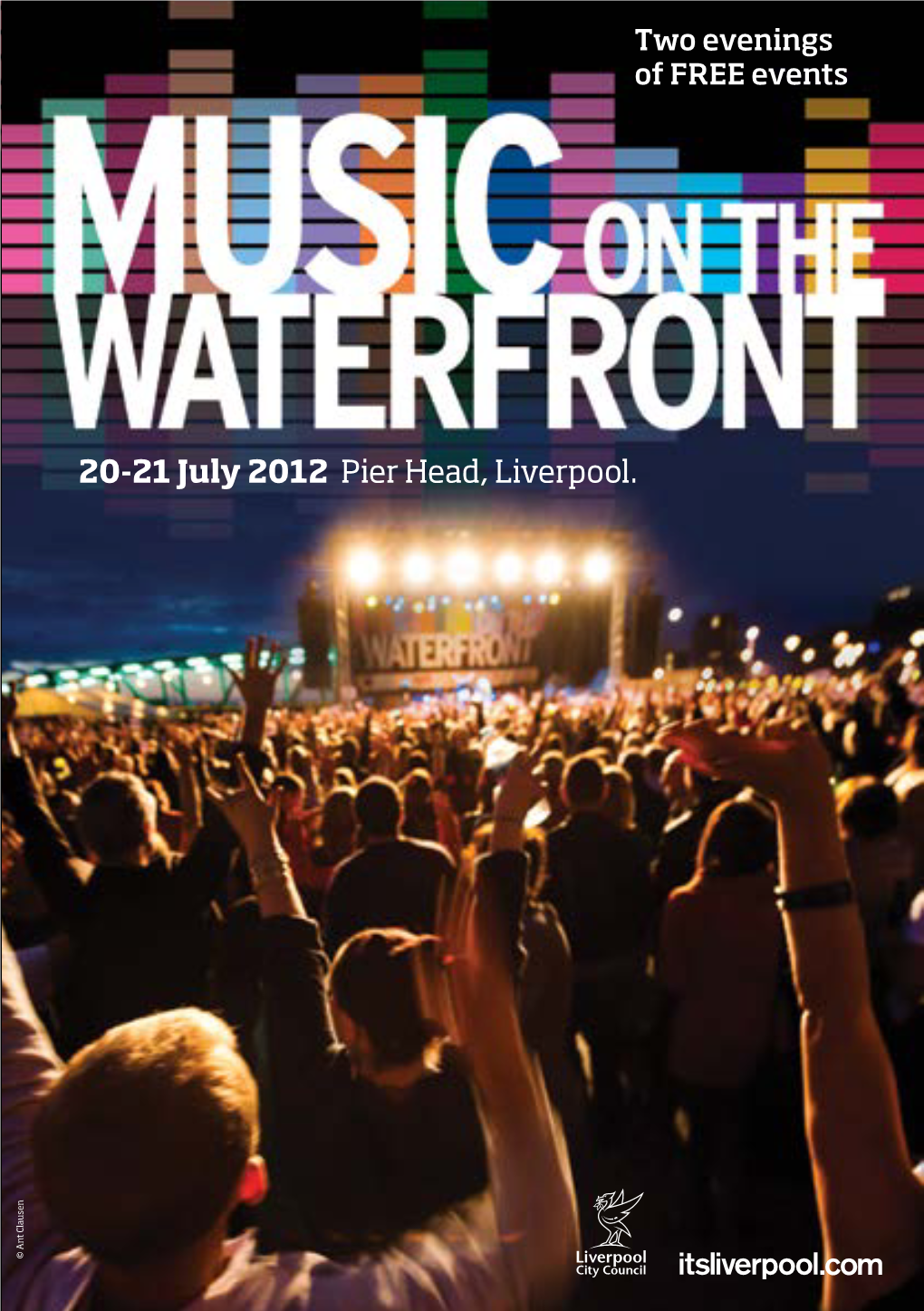 20-21 July 2012 Pier Head, Liverpool. © Ant Clausen © Ant MUSIC