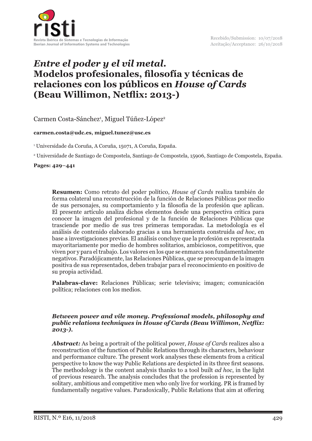 Entre El Poder Y El Vil Metal. Modelos Profesionales, Filosofía Y Técnicas De Relaciones Con Los Públicos En House of Cards (Beau Willimon, Netflix: 2013-)