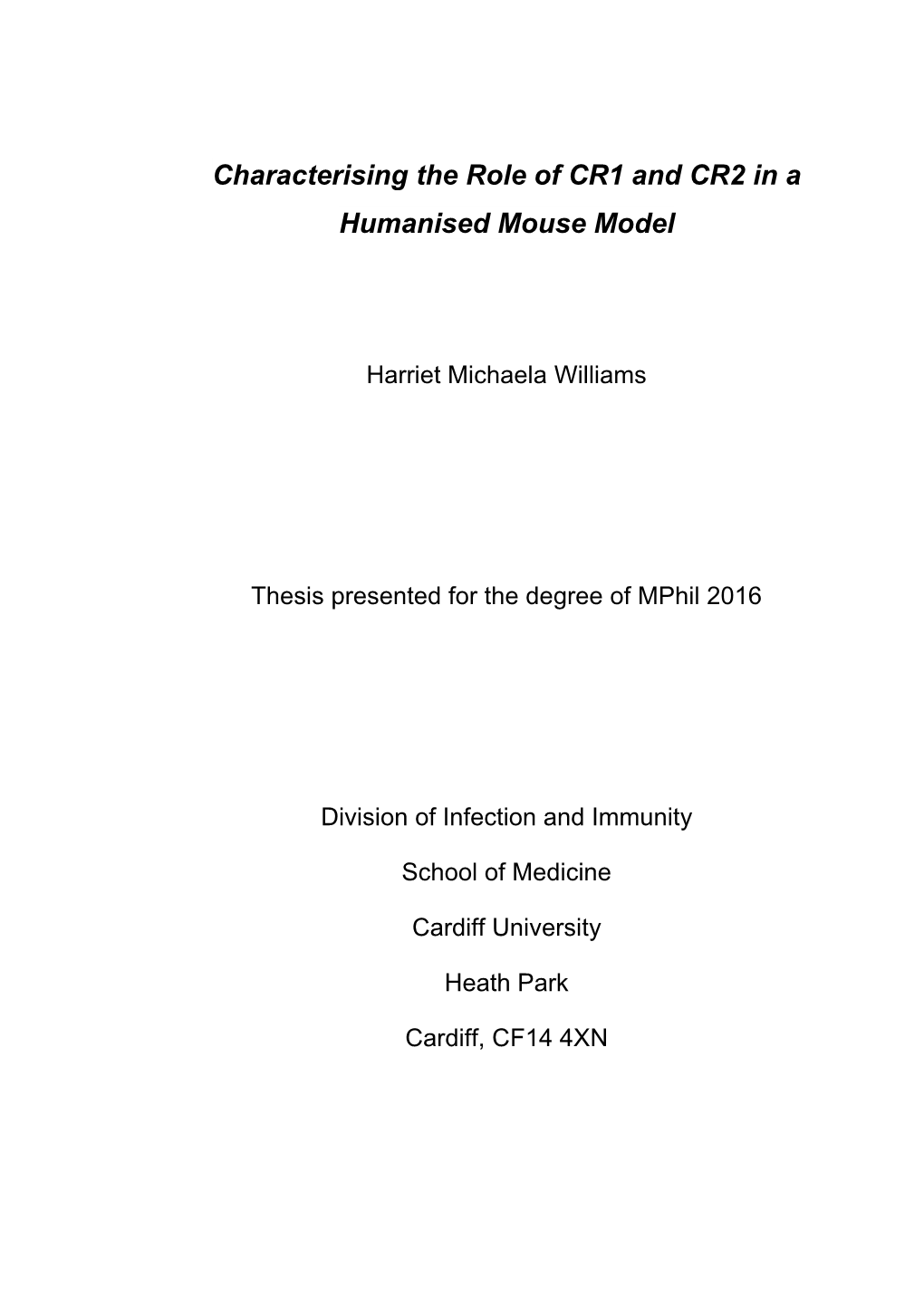 Characterising the Role of CR1 and CR2 in a Humanised Mouse Model