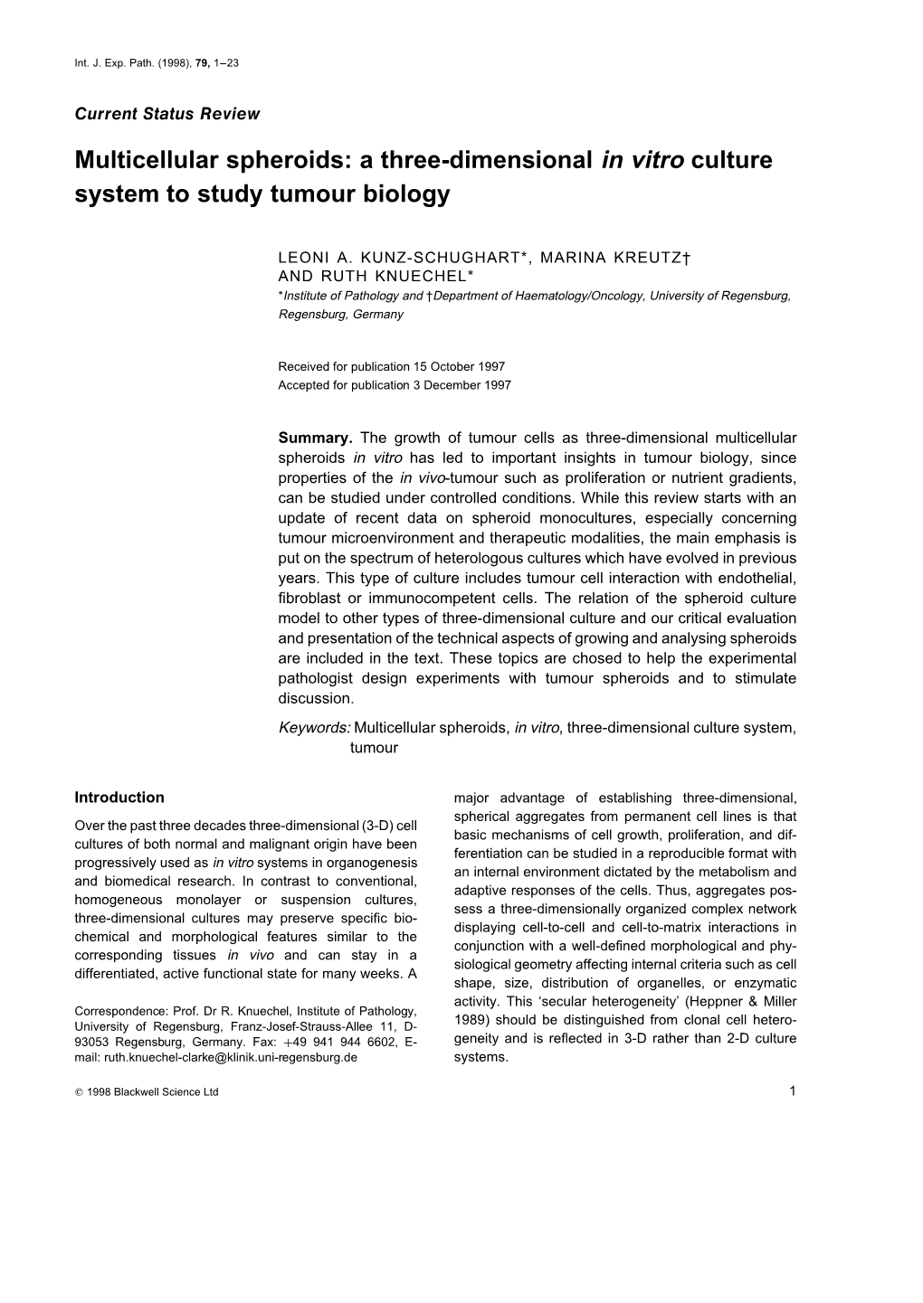 Multicellular Spheroids: a Three-Dimensional in Vitro Culture System to Study Tumour Biology