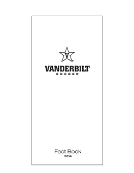 Fact Book 2014 Vanderbilt Soccer 2014 Numerical Roster No