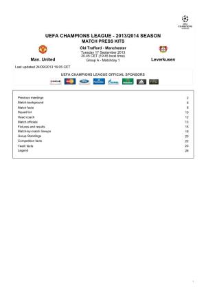 UEFA CHAMPIONS LEAGUE - 2013/2014 SEASON MATCH PRESS KITS Old Trafford - Manchester Tuesday 17 September 2013 20.45 CET (19.45 Local Time) Man
