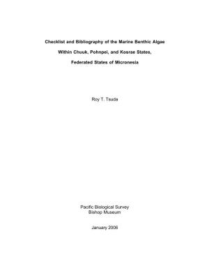 Checklist and Bibliography of the Marine Benthic Algae Within Chuuk, Pohnpei, and Kosrae States, Federated States of Micronesia
