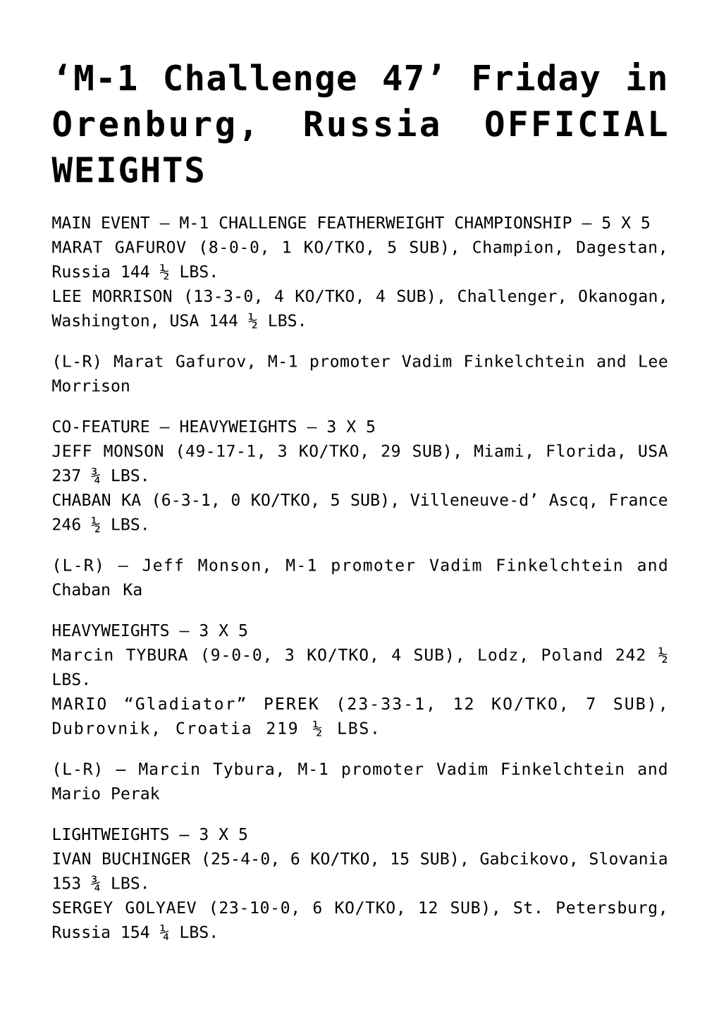 Friday in Orenburg, Russia OFFICIAL WEIGHTS