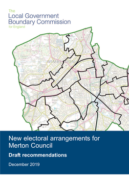 New Electoral Arrangements for Merton Council Draft Recommendations December 2019