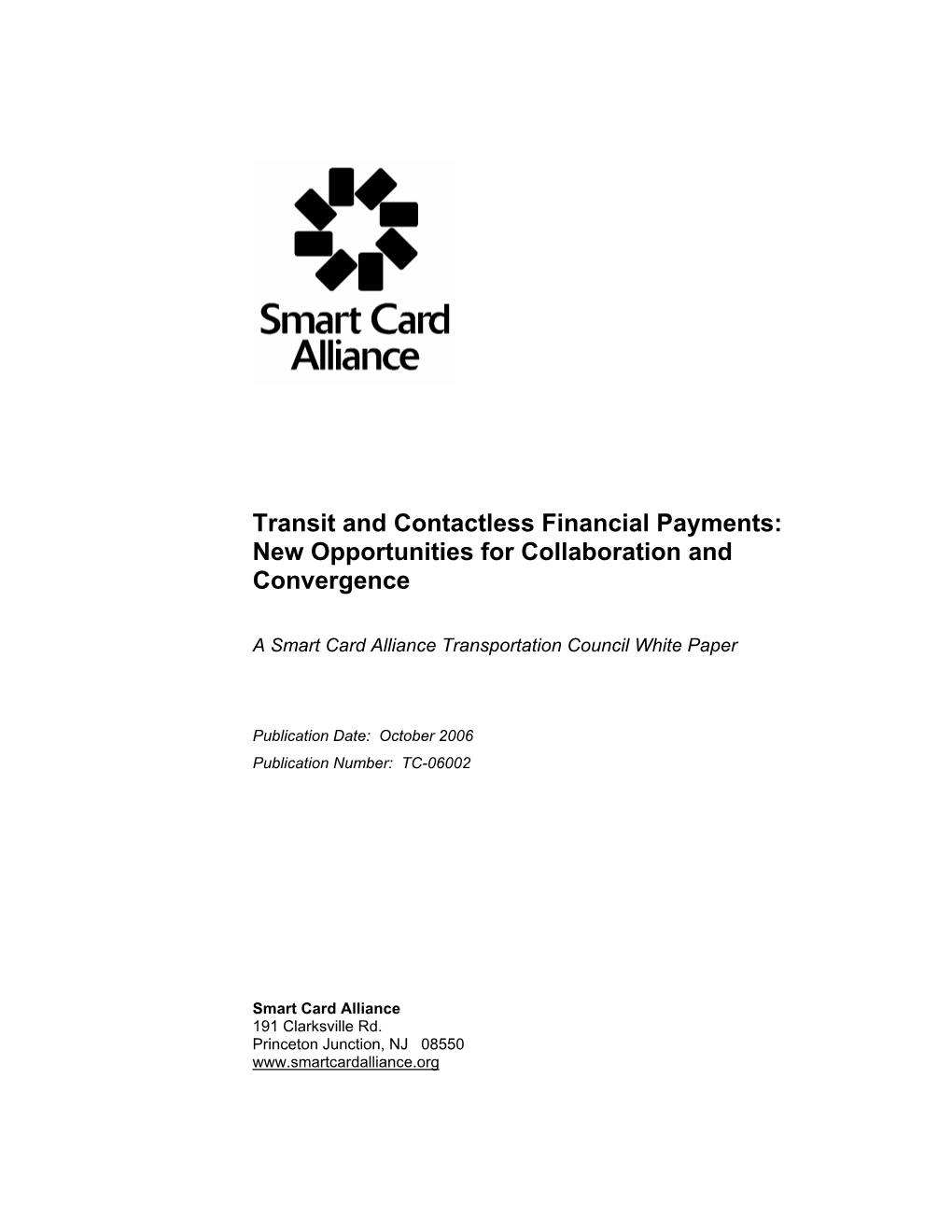 Transit and Contactless Financial Payments: New Opportunities for Collaboration and Convergence