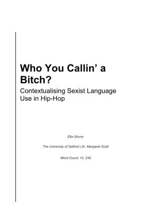 Who You Callin' a Bitch?