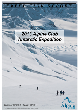 2013 Alpine Club Antarctic Expedition Report.Pdf