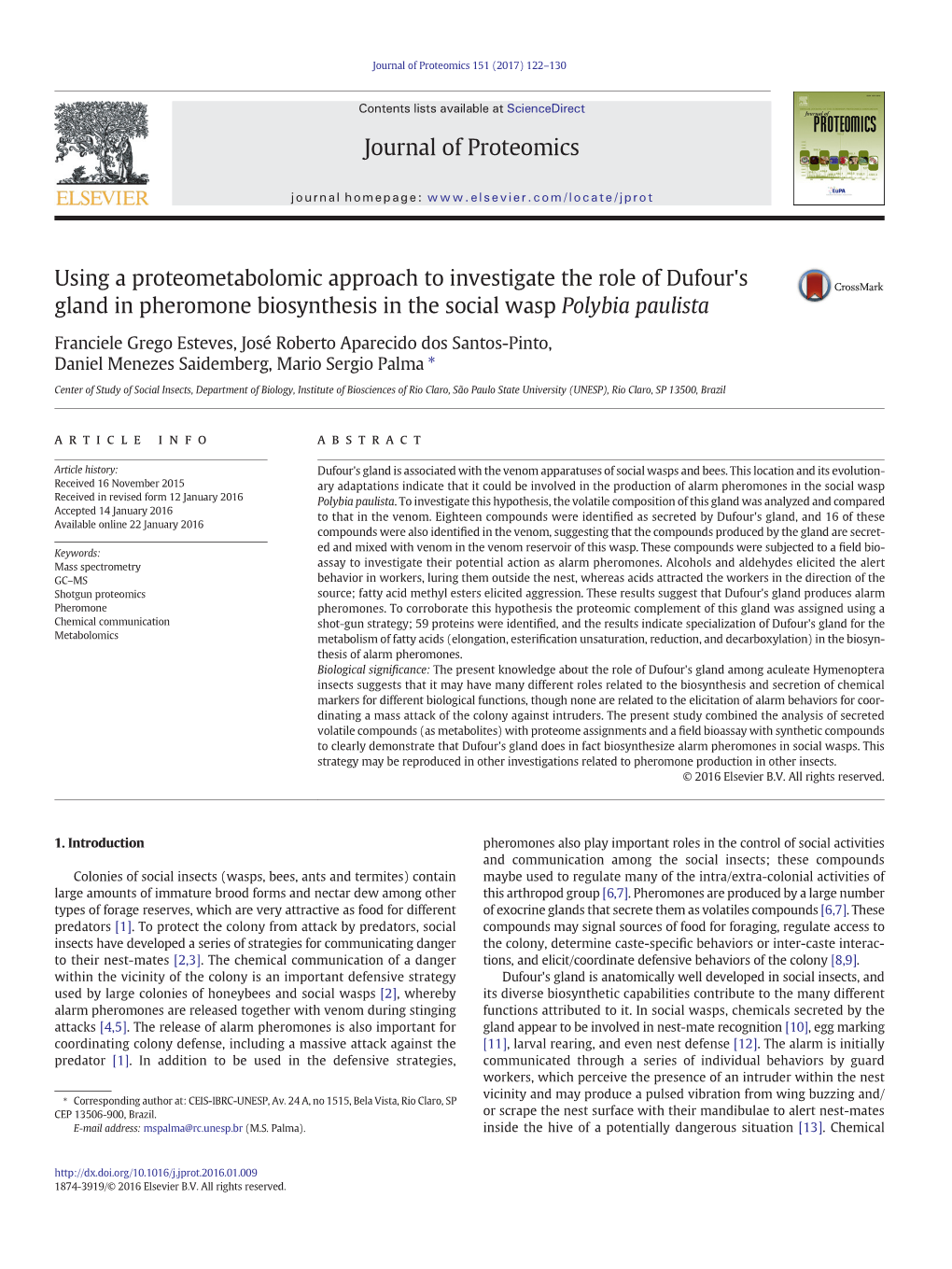 Using a Proteometabolomic Approach to Investigate the Role of Dufour's Gland in Pheromone Biosynthesis in the Social Wasp Polybia Paulista