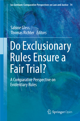 Sabine Gless Thomas Richter Editors a Comparative Perspective on Evidentiary Rules