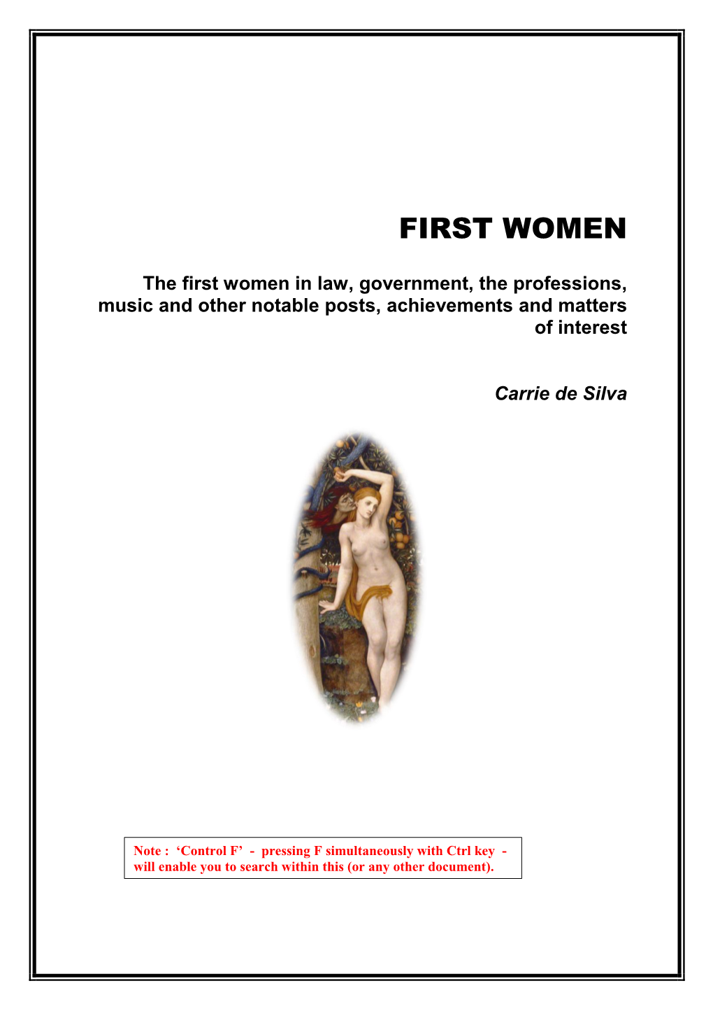 The First Women in Law, Government, the Professions, Music and Other Notable Posts, Achievements and Matters of Interest