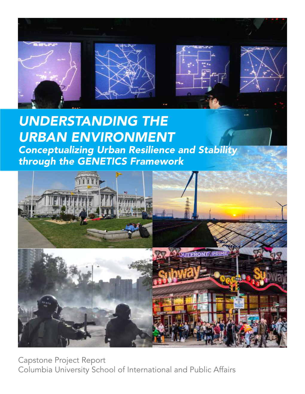 UNDERSTANDING the URBAN ENVIRONMENT Conceptualizing Urban Resilience and Stability Through the GENETICS Framework