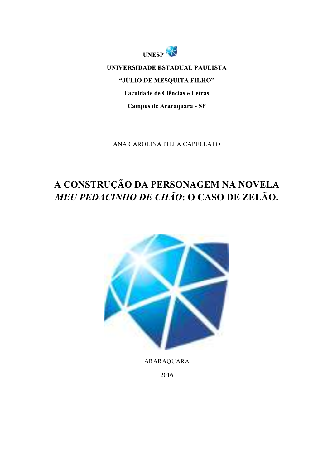 A Construção Da Personagem Na Novela Meu Pedacinho De Chão: O Caso De Zelão