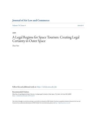 A Legal Regime for Space Tourism: Creating Legal Certainty in Outer Space Zhao Yun