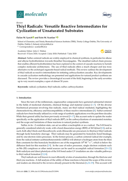 Thiyl Radicals: Versatile Reactive Intermediates for Cyclization of Unsaturated Substrates