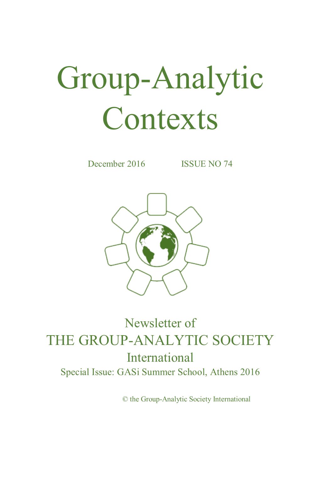 Newsletter of the GROUP-ANALYTIC SOCIETY International Special Issue: Gasi Summer School, Athens 2016