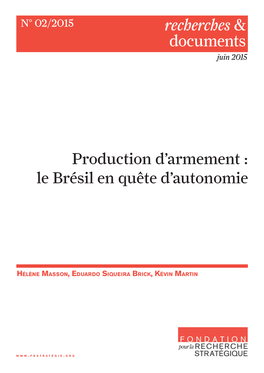 Production D'armement: Le Brésil En Quête D'autonomie
