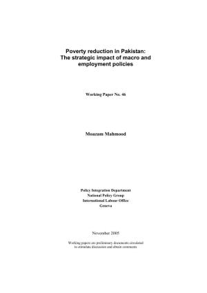 Poverty Reduction in Pakistan: the Strategic Impact of Macro and Employment Policies