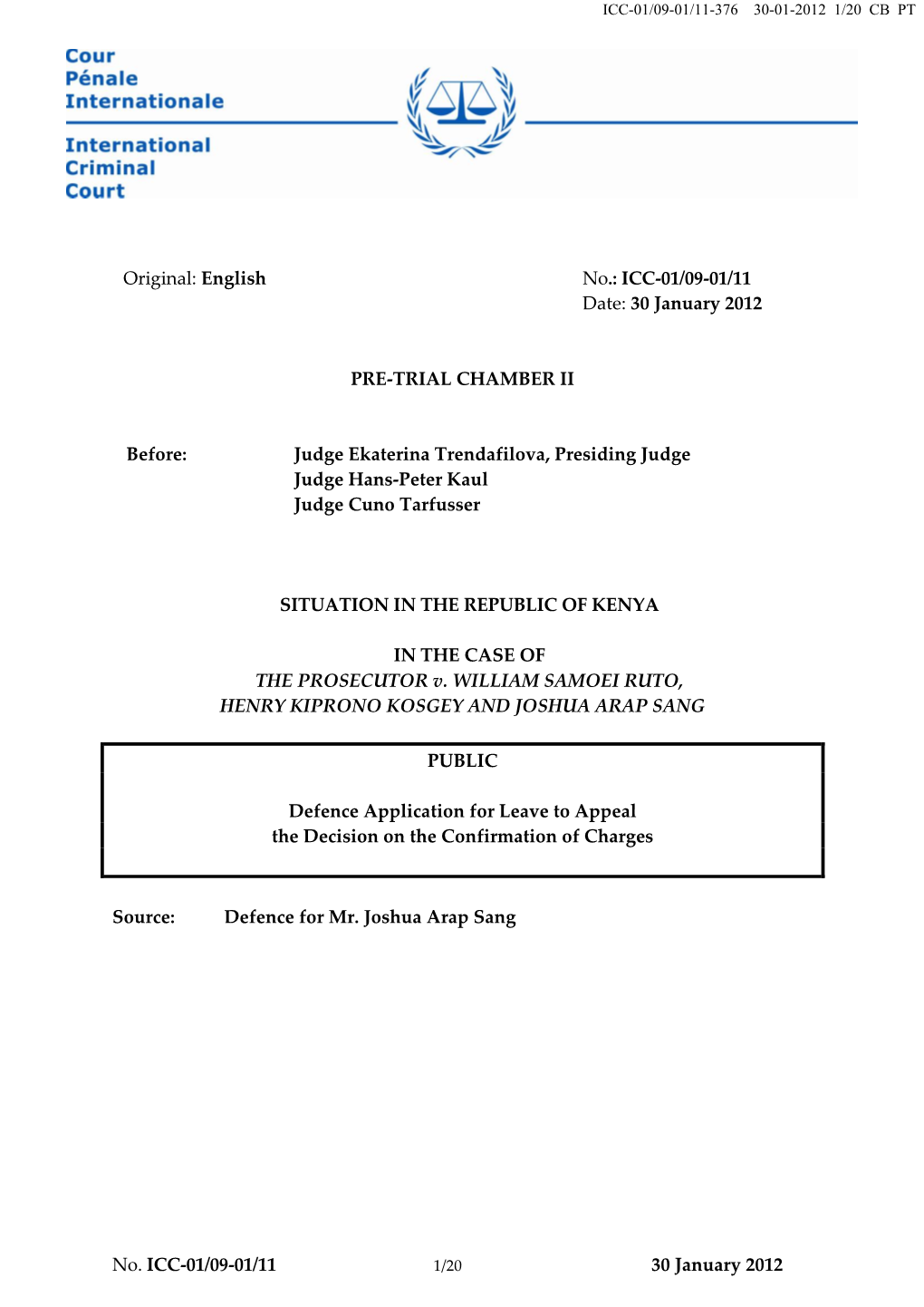 English No.: ICC-01/09-01/11 Date: 30 January 2012 PRE-TRIAL CHAMBER II Before