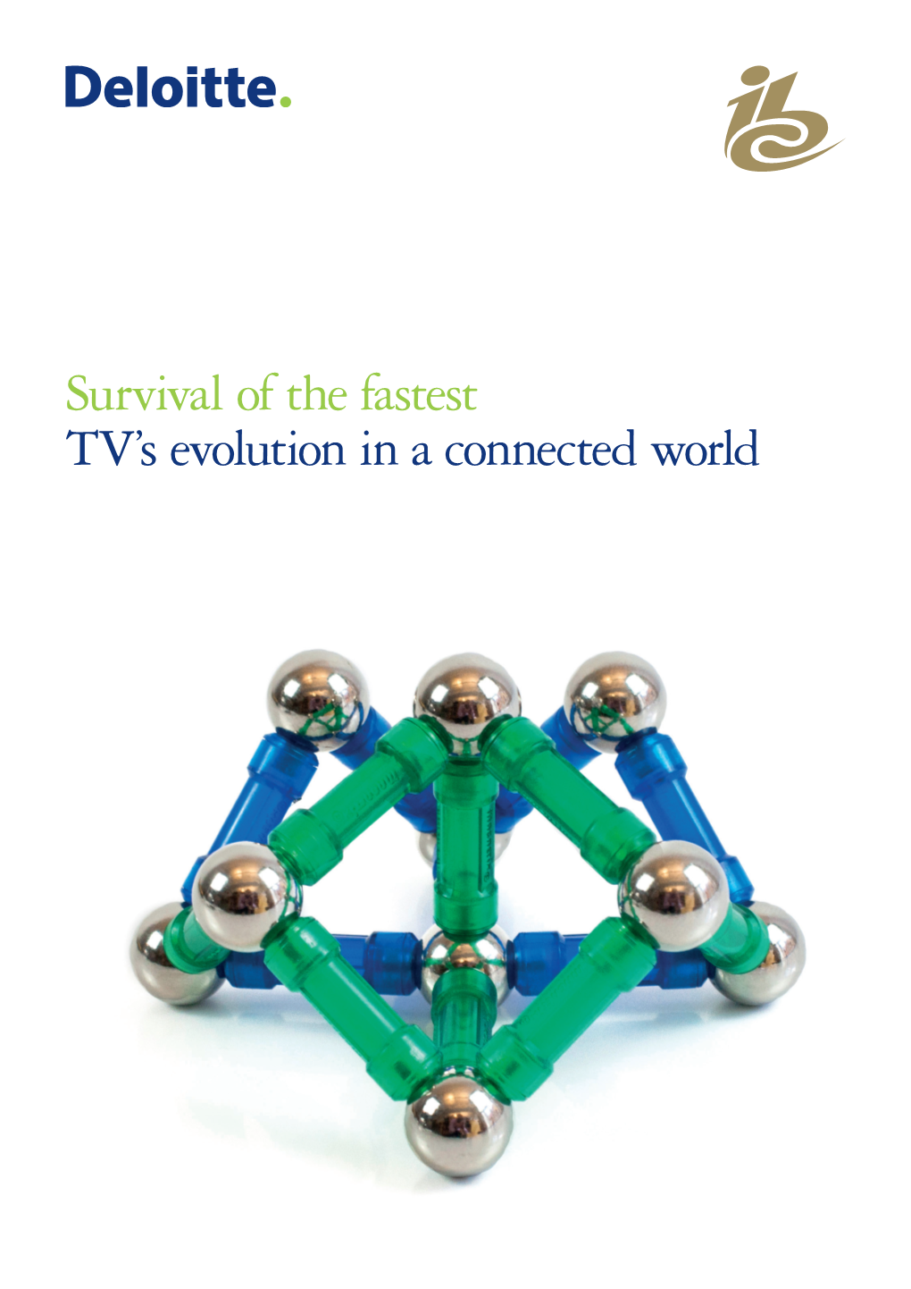 Survival of the Fastest TV's Evolution in a Connected World