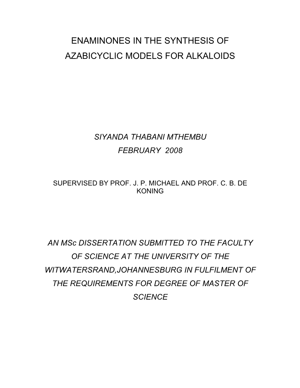 Enaminones in the Synthesis of Azabicyclic Models for Alkaloids