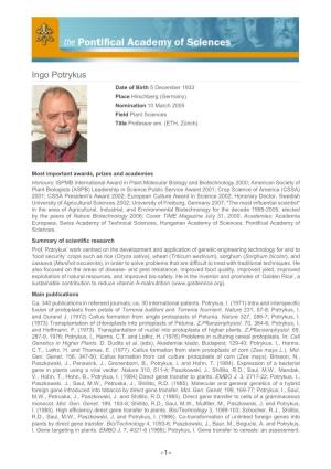 Ingo Potrykus Date of Birth 5 December 1933 Place Hirschberg (Germany) Nomination 10 March 2005 Field Plant Sciences Title Professor Em