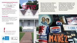 EISENHOWER BIRTHPLACE VISITORS GUIDE Exhibits Showcase Eisenhower’S Many State Historic Site Welcome to the Eisenhower Birthplace State Historic Site