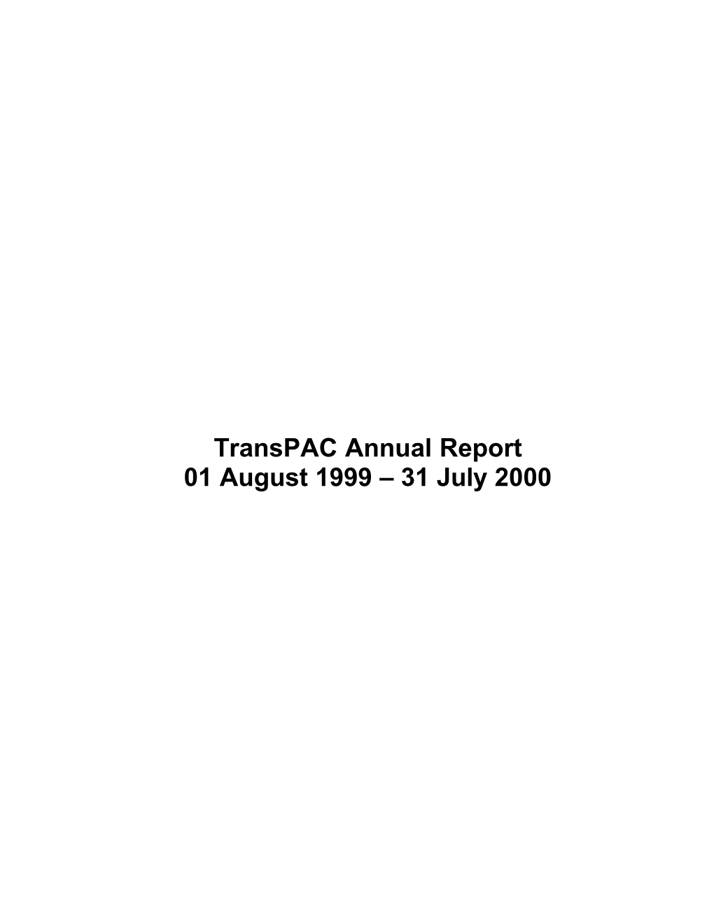 Transpac Annual Report 01 August 1999 – 31 July 2000