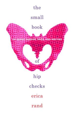 The Small Book of Hip Checks Erica Rand