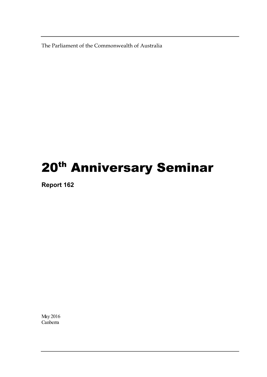 Report 162: 20Th Anniversary Seminar