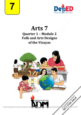 Arts 7 Quarter 1 – Module 2 Folk and Arts Designs of the Visayas