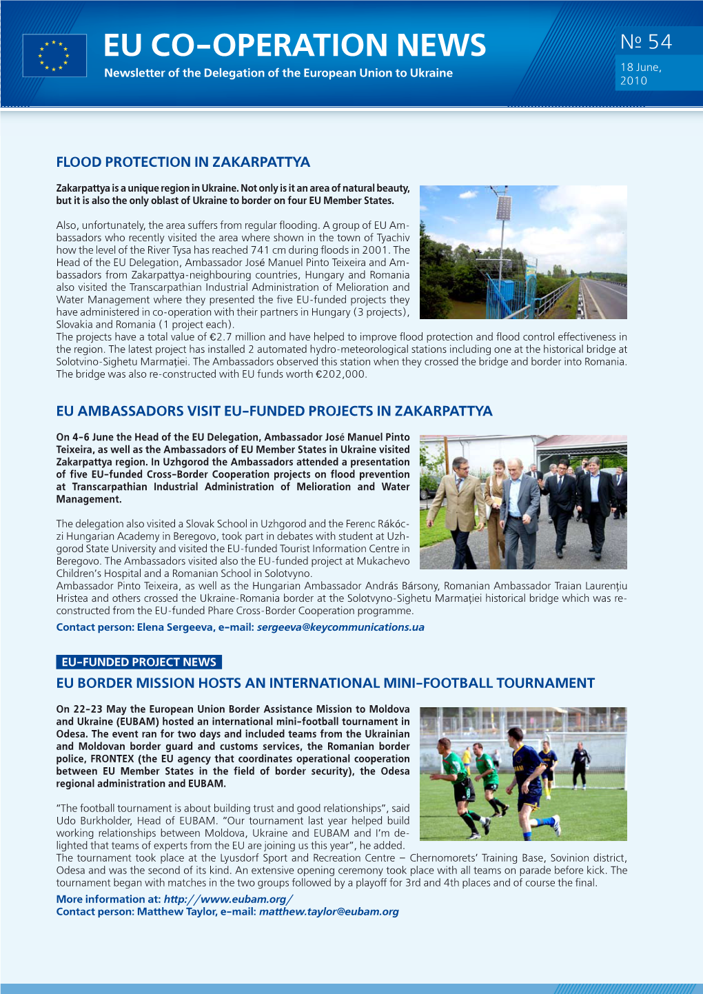 EU Co-Operation News № 54 18 June, Newsletter of the Delegation of the European Union to Ukraine 2010