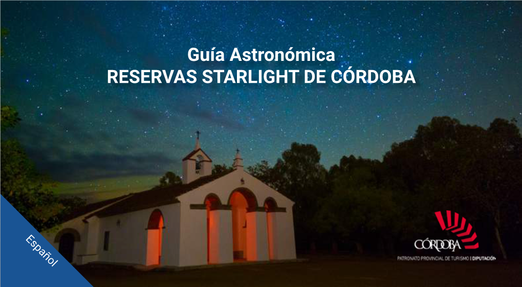 Guía Astronómica RESERVAS STARLIGHT DE CÓRDOBA