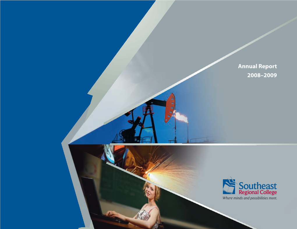 Annual Report 2008–2009 Southeast Regional College Annual Report 2008–2009