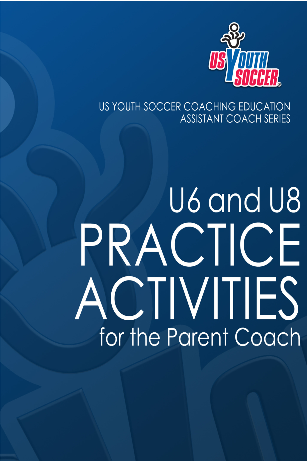 USYS U6 & U8 Practice Activities