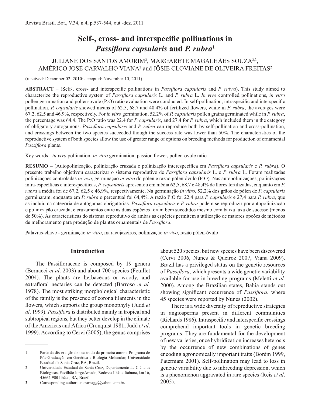 And Interspecific Pollinations in Passiflora Capsularis and P. Rubra1