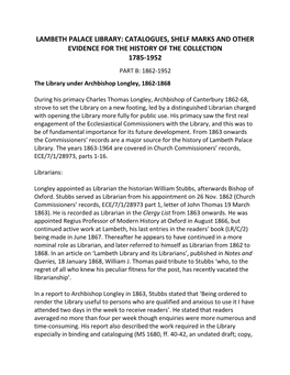 CATALOGUES, SHELF MARKS and OTHER EVIDENCE for the HISTORY of the COLLECTION 1785-1952 PART B: 1862-1952 the Library Under Archbishop Longley, 1862-1868
