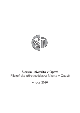 Slezská Univerzita V Opavě Filozoficko-Přírodovědecká Fakulta V Opavě