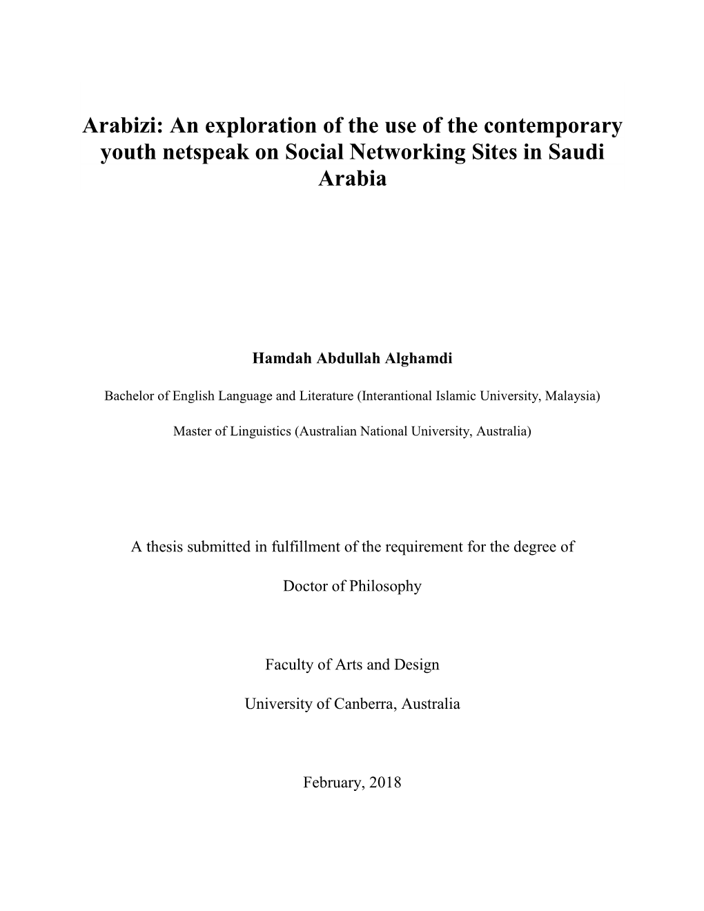 Arabizi: an Exploration of the Use of the Contemporary Youth Netspeak on Social Networking Sites in Saudi Arabia