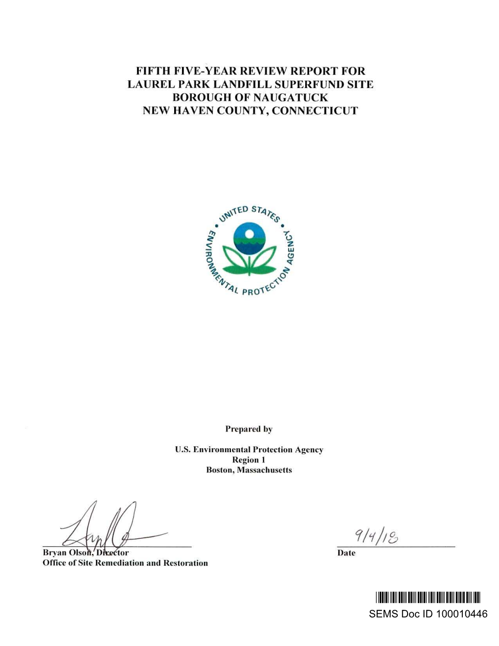 Fifth Five-Year Review Report for Laurel Park Landfill Superfund Site Borough of Naugatuck New Haven County, Connecticut