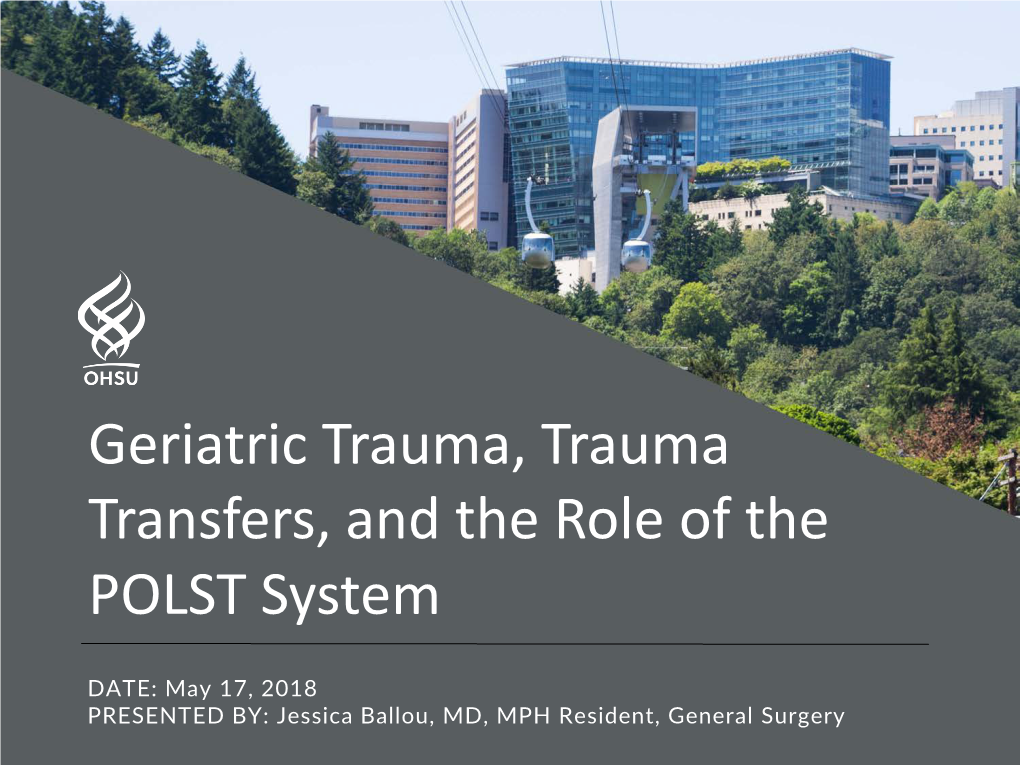 Geriatric Trauma, Trauma Transfers, and the Role of the POLST System