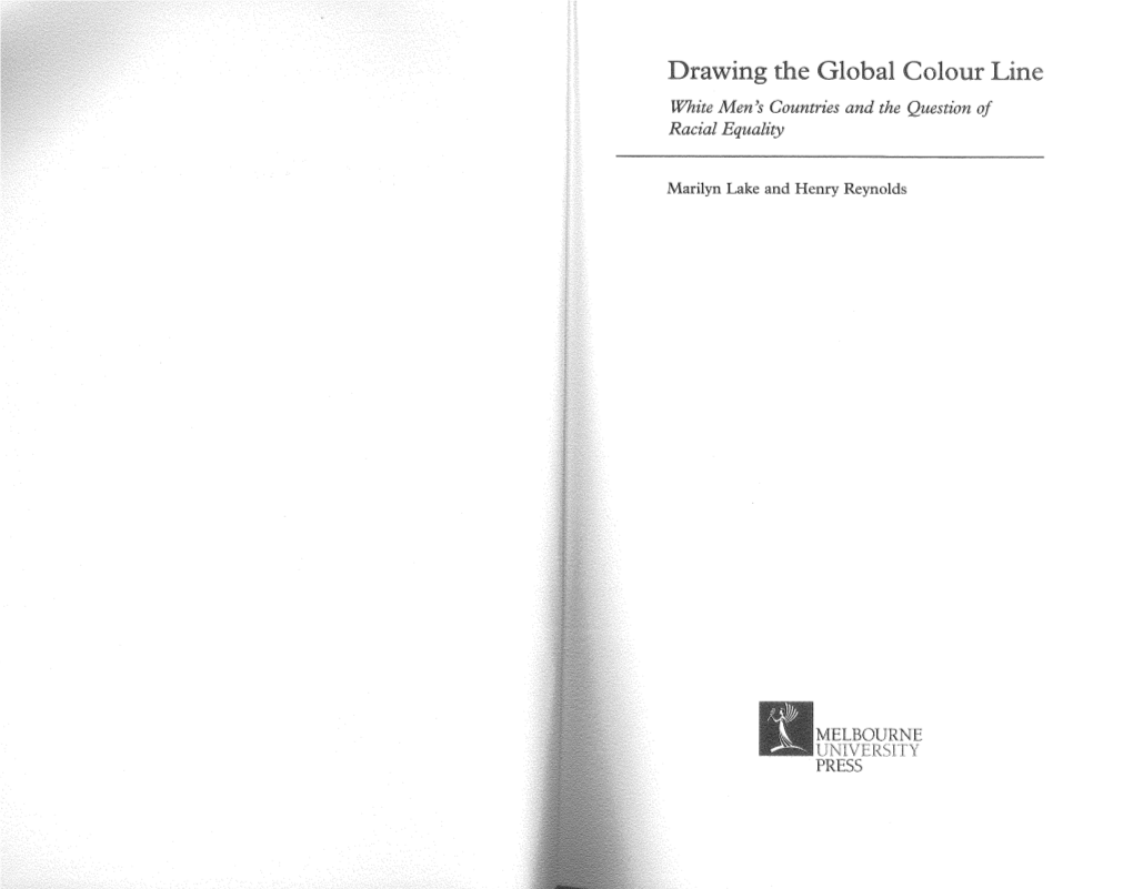 Drawing the Global Colour Line White Men's Countries and the Question of Racial Equality