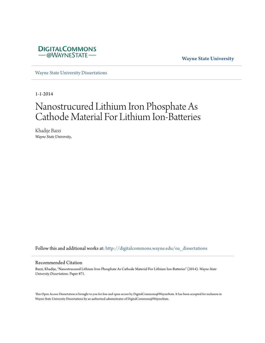 Nanostrucured Lithium Iron Phosphate As Cathode Material for Lithium Ion-Batteries Khadije Bazzi Wayne State University